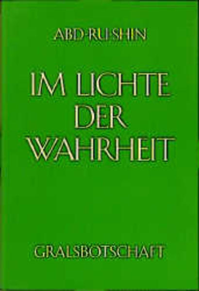 Im Lichte der Wahrheit - Gralsbotschaft