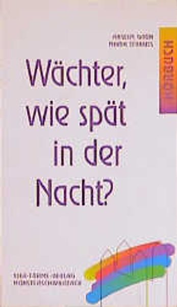 Wächter, wie spät in der Nacht?