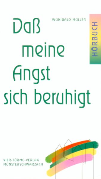 Dass meine Angst sich beruhigt