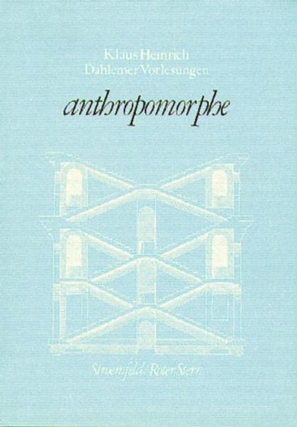 Dahlemer Vorlesungen und Studien / Anthropomorphe