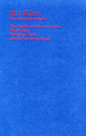 Sämtliche Werke. Brandenburger Ausgabe / Prosa / Das Bettelweib von Locarno /Der Findling /Die heilige Cäcilie