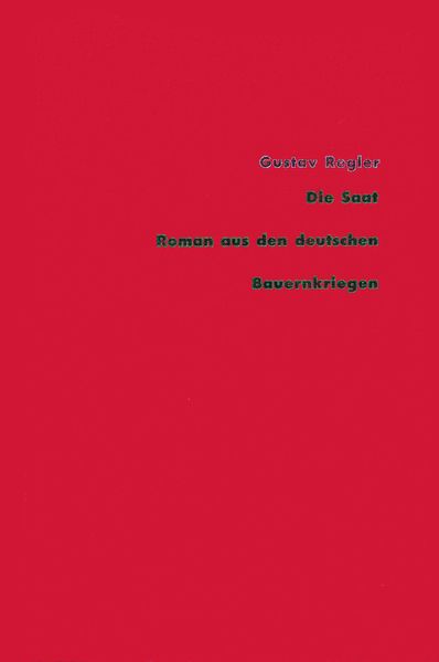 Werke / Die Saat. Roman