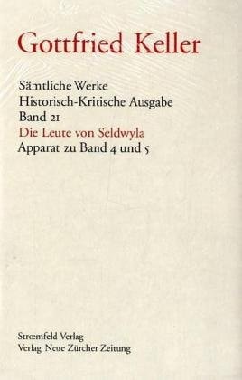 Sämtliche Werke. Historisch-Kritische Ausgabe / Apparate / Die Leute von Seldwyla