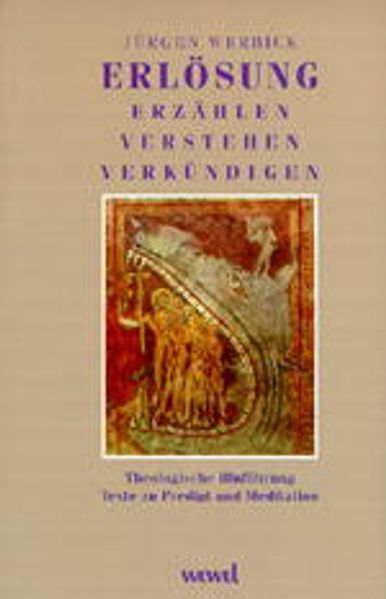 Erlösung erzählen - verstehen - verkündigen