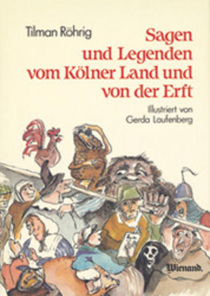 Sagen und Legenden vom Kölner Land und von der Erft