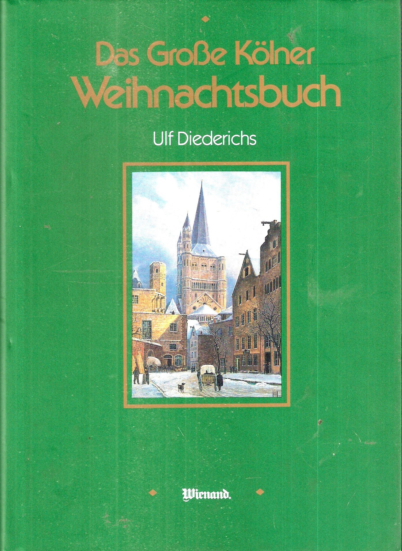 Das grosse Kölner Weihnachtsbuch