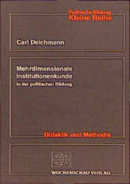 Mehrdimensionale Institutionenkunde in der politischen Bildung