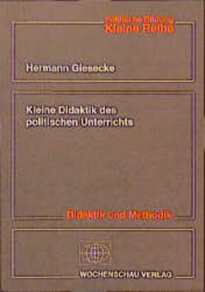 Kleine Didaktik des politischen Unterrichts