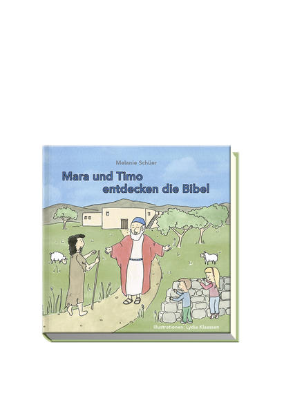 Mara und Timo entdecken die Bibel