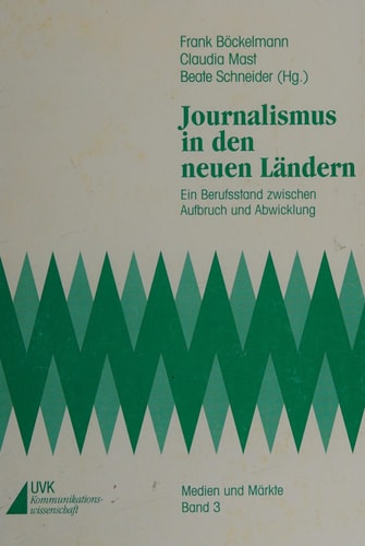 Journalismus in den neuen Bundesländern