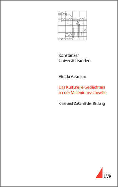 Das Kulturelle Gedächtnis an der Millenniumsschwelle