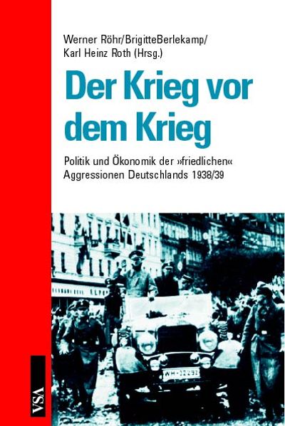 Der Krieg vor dem Krieg