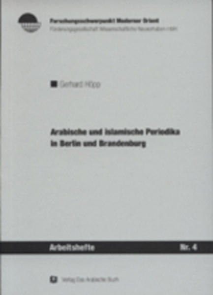 Arabische und islamische Periodika in Berlin und Brandenburg, 1915 bis 1945