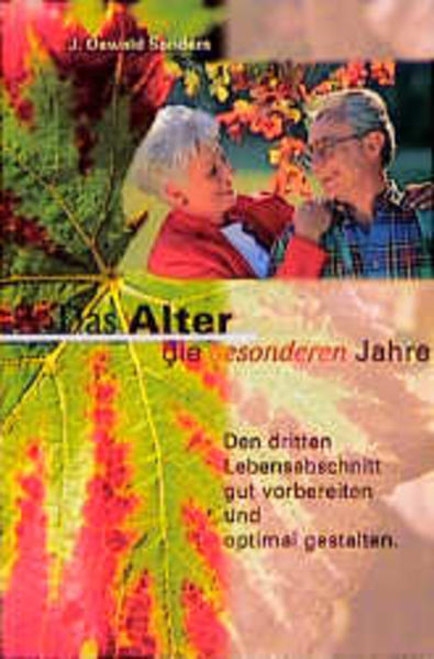 Das Alter - die besonderen Jahre