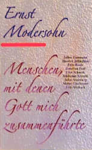 Menschen, mit denen Gott mich zusammenführte