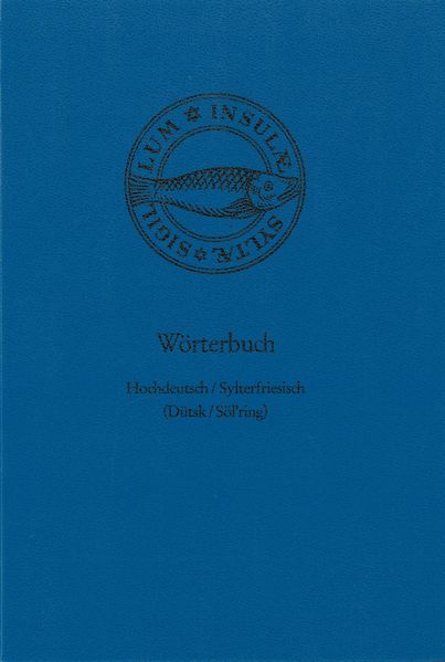 Wörterbuch Hochdeutsch /Sylterfriesisch