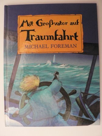 Mit Grossvater auf Traumfahrt