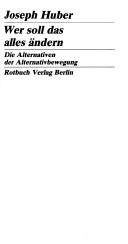 Wer soll das alles ändern