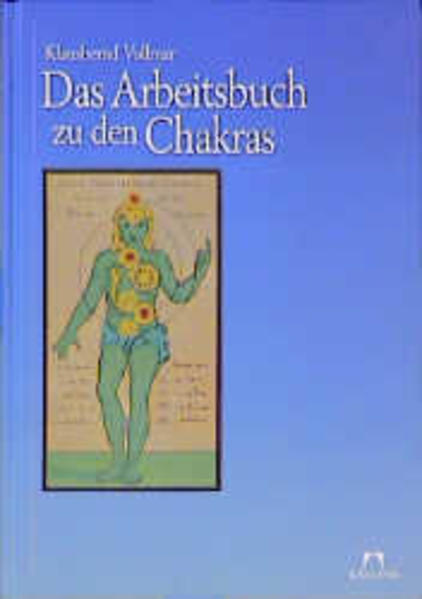 Das Arbeitsbuch zu den Chakras
