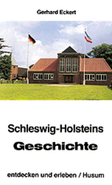 Schleswig-Holsteins Geschichte - entdecken und erleben