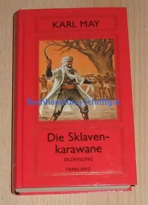 Karl May Ausgabe / Die Sklavenkarawane
