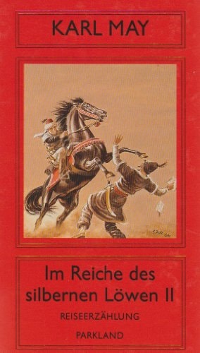 Karl May Ausgabe / Im Reiche des silbernen Löwen II