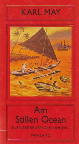 Karl May Ausgabe / Am stillen Ocean