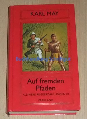 Karl May Ausgabe / Auf fremden Pfaden