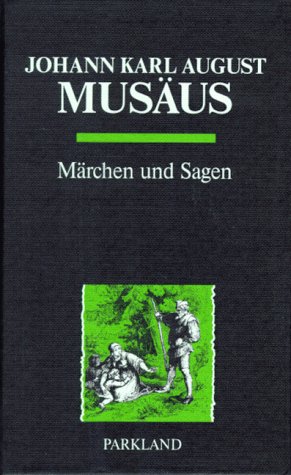 Musäus Märchen und Sagen