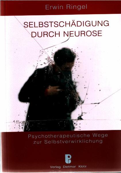 Selbstschädigung durch Neurose