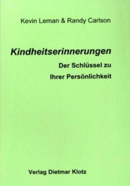 Kindheitserinnerungen. Der Schlüssel zu Ihrer Persönlichkeit