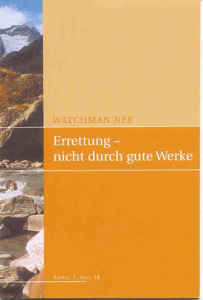Errettung - nicht durch gute Werke