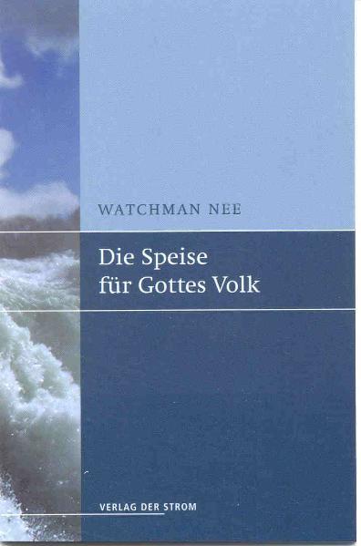 Die Speise für Gottes Volk