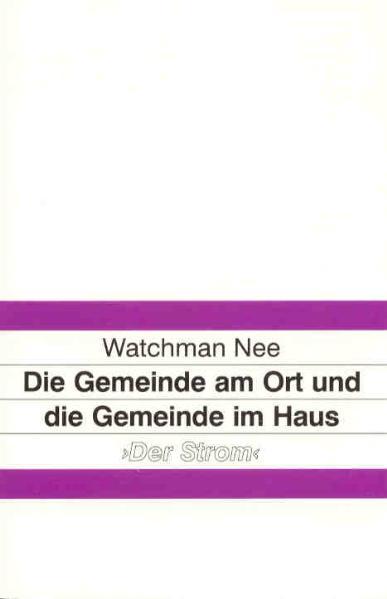 Die Gemeinde am Ort und die Gemeinde im Haus