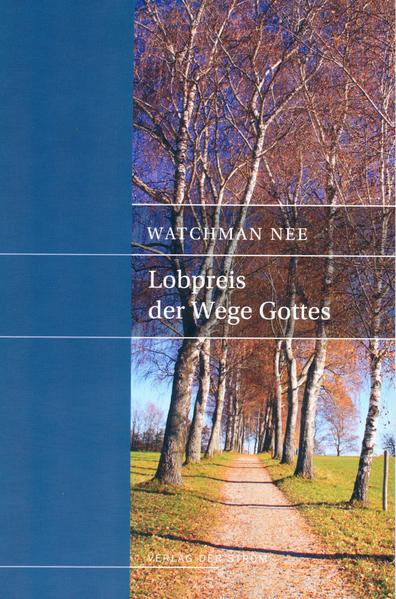 Lobpreis der Wege Gottes