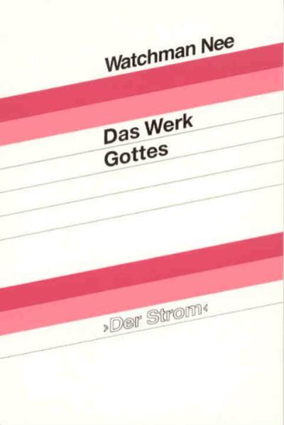 Das Werk Gottes