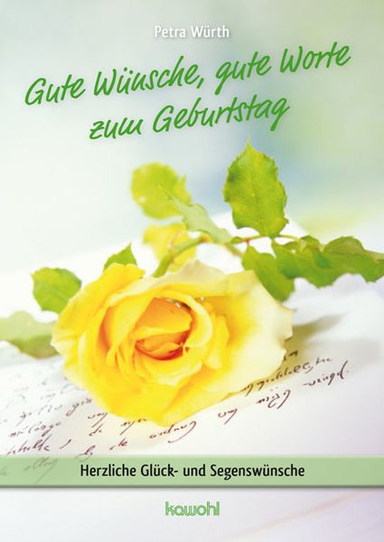Gute Wünsche, gute Worte zum Geburtstag