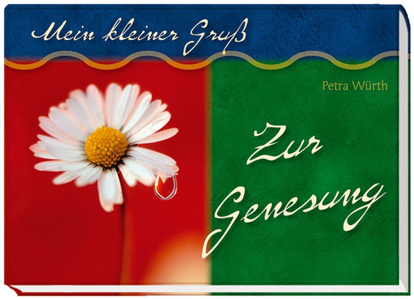 Mein kleiner Gruß zur Genesung