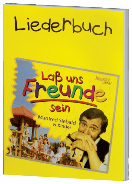 Lass uns Freude sein - Liederbuch