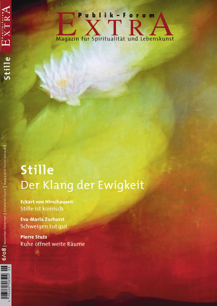 Stille. Der Klang der Ewigkeit