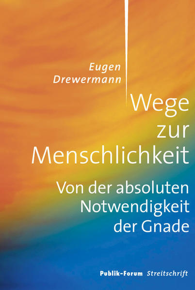 Wege zur Menschlichkeit