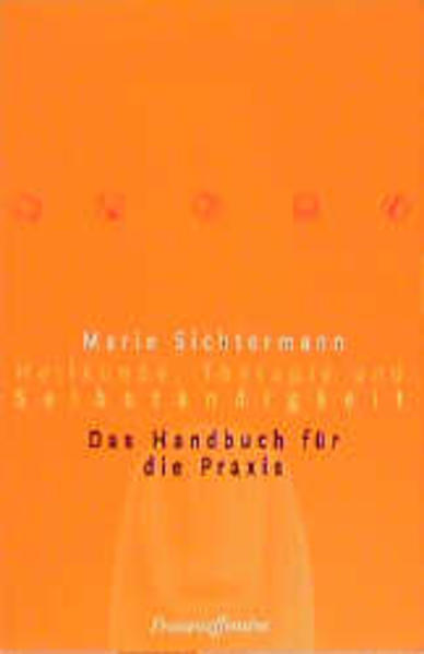 Heilkunde, Therapie und Selbständigkeit