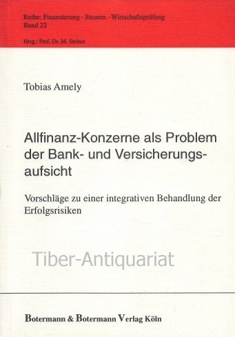 Allfinanz - Konzerne als Problem der Bank- und Versicherungsaufsicht
