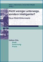Nicht weniger unterwegs, sondern intelligenter?