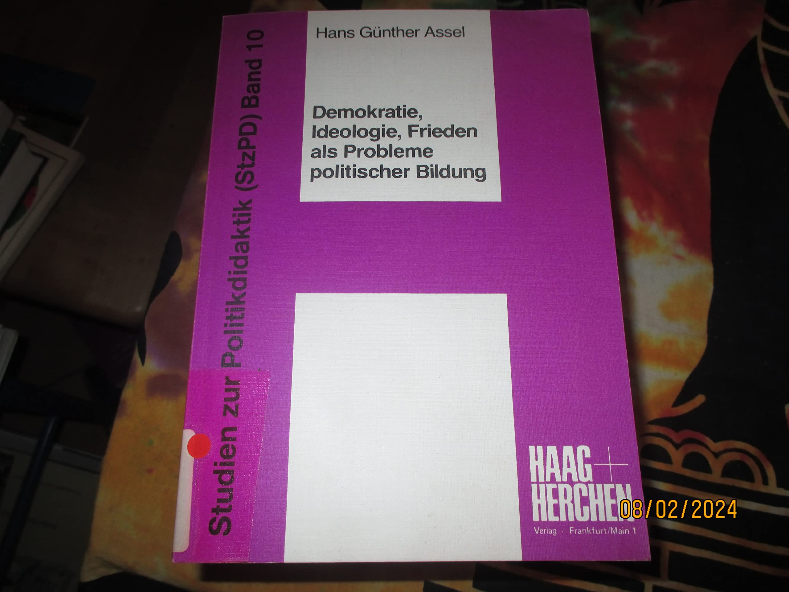 Demokratie, Ideologie, Frieden als Probleme politischer Bildung