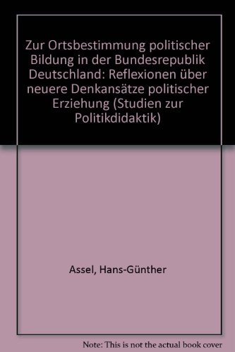 Zur Ortsbestimmung politischer Bildung in der Bundesrepublik Deutschland