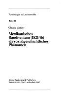 Mexikanisches Banditentum (1821-76) als sozialgeschichtliches Phänomen