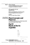 Plant Concepts and Plant Use. An Ethnobotanical Survey of the Semi-Arid... / Plants of the So (Uganda)