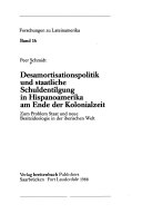 Desamortisationspolitik und staatliche Schuldentilgung in Hispanoamerika am Ende der Kolonialzeit