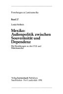 Mexiko: Aussenpolitik zwischen Souveränität und Dependenz